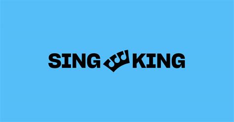 Sing King .